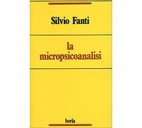 La micropsicoanalisi. Continuare Freud (Vol. 1)