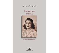 La miglior parola. Cose di famiglia