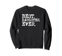 La Migliore Figlia di Sempre Felpa