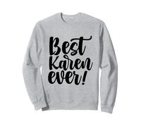 La Migliore Karen di Sempre Calma Karens Felpa