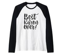 La Migliore Karen di Sempre Calma Karens Maglia con Maniche Raglan