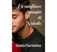 La migliore magia di Natale - romanzo