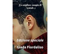 La migliore magia di Natale-VOLUME 2-copertina puzzle con Hope e Dom e sfondi interni illustrati in bianco e nero raffiguranti un bacio tra i protagonisti: Edizione speciale