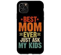 La migliore mamma di sempre, basta chiedere ai miei figli, genitori di famiglia, donne retrò Custodia per iPhone 11 Pro Max
