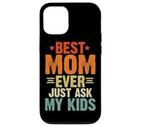 La migliore mamma di sempre, basta chiedere ai miei figli, genitori di famiglia, donne retrò Custodia per iPhone 12/12 Pro