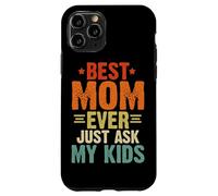La migliore mamma di sempre, basta chiedere ai miei figli, genitori di famiglia, donne retrò Custodia per iPhone 11 Pro