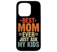 La migliore mamma di sempre, basta chiedere ai miei figli, genitori di famiglia, donne retrò Custodia per iPhone 15 Pro