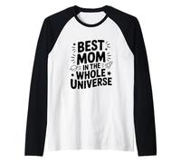 La Migliore Mamma in Tutto L'Universo Maglia con Maniche Raglan