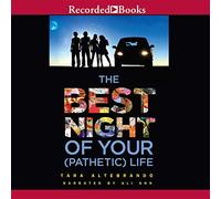 La migliore notte della tua vita (patetica)