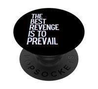 La migliore vendetta è prevalere vincere prosper grow learn & live PopSockets PopGrip Adesivo