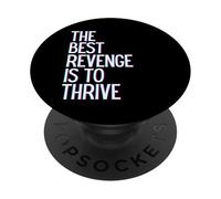 La migliore vendetta è prosperare vincere prosperare crescere imparare e vivere PopSockets PopGrip Adesivo
