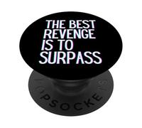 La migliore vendetta è superare la vittoria prosper grow learn & live PopSockets PopGrip Adesivo