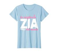 La migliore Zia del mondo super Maglietta