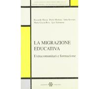 La migrazione educativa. Extracomunitari e formazione