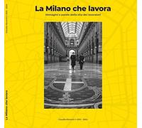 LA MILANO CHE LAVORA - MANENTI CLAUDIO