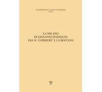 La Milano di Giovanni Spadolini fra il «Corriere» e la Bocconi