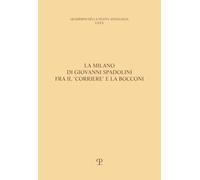 La Milano di Giovanni Spadolini fra il «Corriere» e la Bocconi