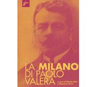 La Milano di Paolo Valera