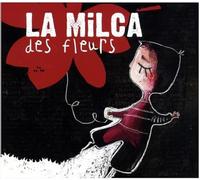 LA MILCA - DES FLEURS -CD+DVD-
