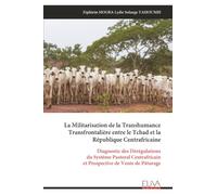 La Militarisation de la Transhumance Transfrontalière entre le Tchad et la République Centrafricaine