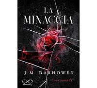 La minaccia. Cicatrici (Vol. 1)
