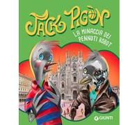 La minaccia dei pennuti robot. Jack Pigòn