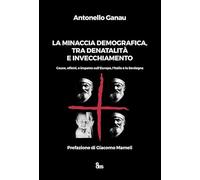La minaccia demografica, tra denatalità e invecchiamento. Cause, effetti, e impatto sull'Europa, l'Italia e la Sardegna