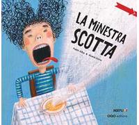 La minestra scotta. Ediz. a colori