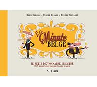 La Minute belge: Le petit dictionnaire illustré