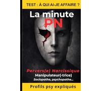 La minute PN: À qui ai-je affaire ? les profils psychologiques