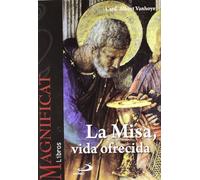 La misa, vida ofrecida