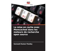 La mise en cache avec Memcached dans les moteurs de recherche open source