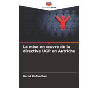 La mise en œuvre de la directive UGP en Autriche