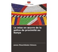 La mise en ¿uvre de la police de proximité au Kenya