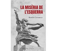 La misèria de l'esquerra: Ramon Cotarelo: 226