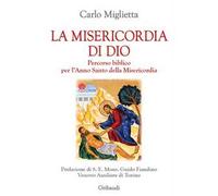 La misericordia di Dio. Percorso biblico per l'Anno Santo della misericordia
