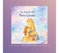 La missió del pare Girafa