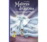 La mission du dragon d'Argent