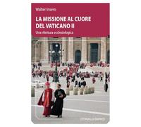 La missione al cuore del Vaticano II. Una rilettura ecclesiologica