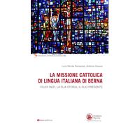 La missione cattolica di Berna - [Editrice Tau]