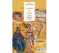 La missione dei cristiani. L'urgenza di annunciare il vangelo