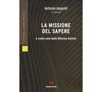 La missione del sapere. A cento anni dalla Riforma Gentile