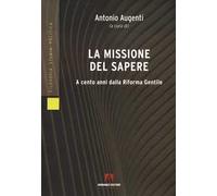 La missione del sapere. A cento anni dalla Riforma Gentile