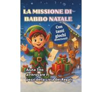 LA MISSIONE DI BABBO NATALE: Aiuta Tito a ritrovare i pezzi della Lista dei Regali