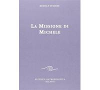 Libri Rudolf Steiner - La Missione Di Michele