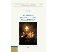 La missione evangelizzatrice della famiglia