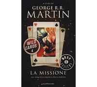 La missione. Wild Cards (Vol. 4)