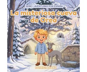 La misteriosa cueva de Orea: Un amigo inesperado