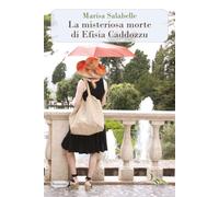 La misteriosa morte di Efisia Caddozzu