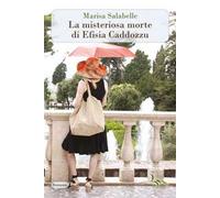 La misteriosa morte di Efisia Caddozzu